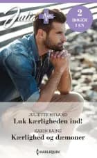 Luk kærligheden ind! / Kærlighed og dæmoner