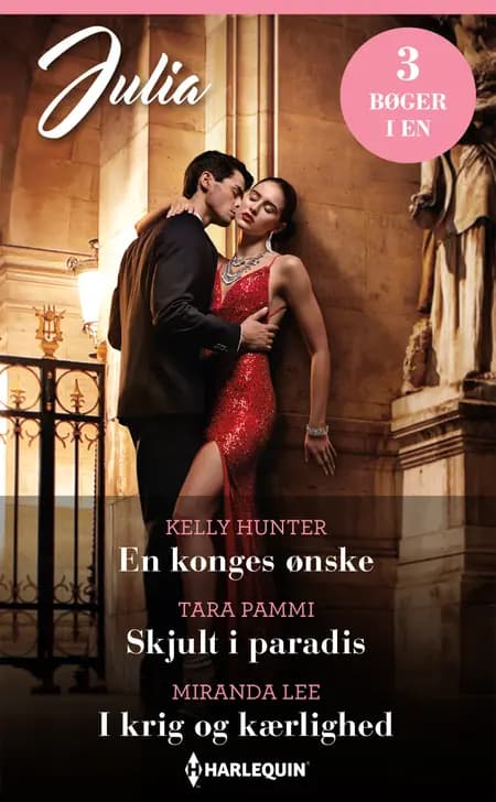 En konges ønske / Skjult i paradis / I krig og kærlighed af Miranda Lee
