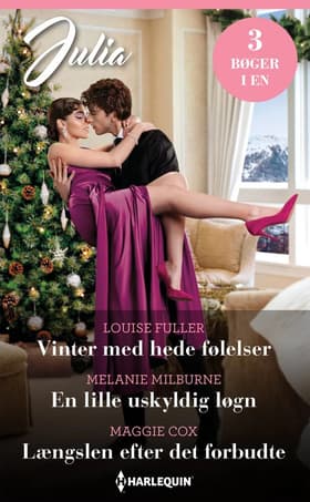 Vinter med hede følelser / En lille uskyldig løgn / Længslen efter det forbudte af Melanie Milburne