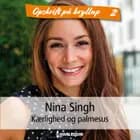 Kærlighed og palmesus af Nina Singh