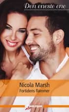 Fortidens flammer af Nicola Marsh