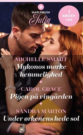 Mykonos mørke hemmelighed / Pigen på vingården / Under ørkenens hede sol af Sandra Marton