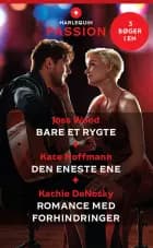 Bare et rygte / Den eneste ene / Romance med forhindringer af Joss Wood, Kathie DeNosky og Kate Hoffmann