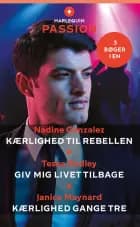 Kærlighed til rebellen / Giv mig livet tilbage / Kærlighed gange tre