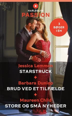 Starstruck / Brud ved et tilfælde / Store og små nyheder af Maureen Child