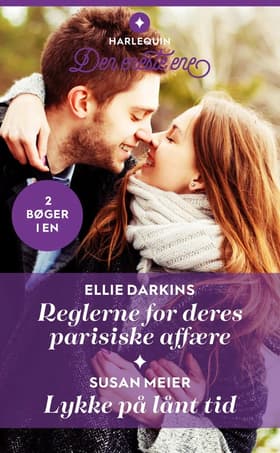 Reglerne for deres parisiske affære / Lykke på lånt tid af Susan Meier
