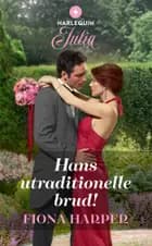Hans utraditionelle brud! af Fiona Harper