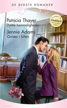 Dystre hemmeligheder / Gnister i luften af Patricia Thayer
