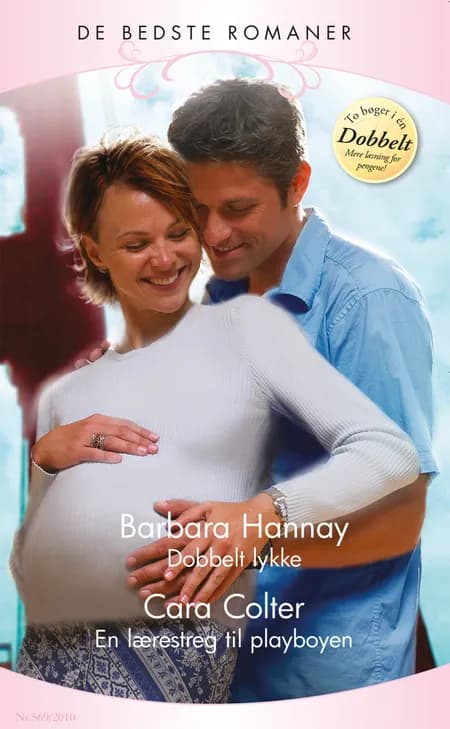 Dobbelt lykke / En lærestreg til playboyen af Cara Colter