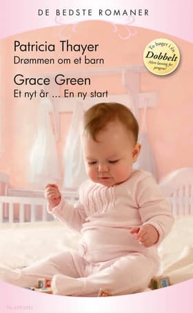 Drømmen om et barn / Et nyt år... af Patricia Thayer
