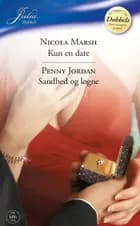 Kun en date / Sandhed og løgne af Nicola Marsh og Penny Jordan