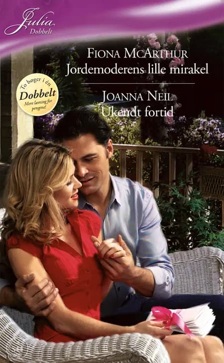 Jordemoderens lille mirakel / Ukendt fortid af Fiona McArthur