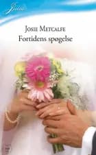 Fortidens spøgelse af Josie Metcalfe