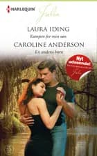 Kampen for min søn / En andens barn af Laura Iding og Caroline Anderson