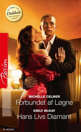 Forbundet af Løgne / Hans Livs Diamant af Michelle Celmer