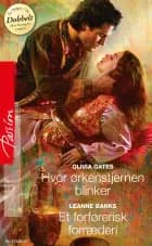 Hvor ørkenstjernen blinker / Et forførerisk forræderi
