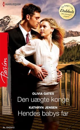 Den uægte konge / Hendes babys far af Olivia Gates