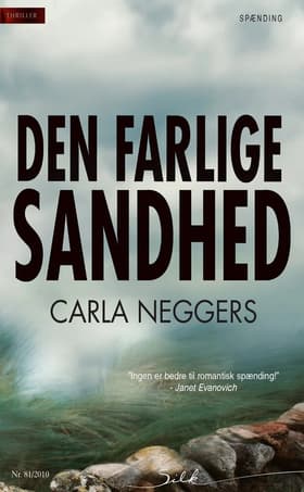 Den farlige sandhed af Carla Neggers