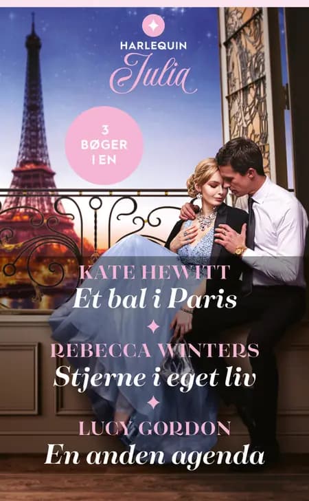 Et bal i Paris / Stjerne i eget liv / En anden agenda af Rebecca Winters