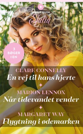 En vej til hans hjerte / Når tidevandet vender / Flygtning i ødemarken af Marion Lennox