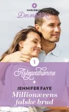 Millionærens falske brud af Jennifer Faye