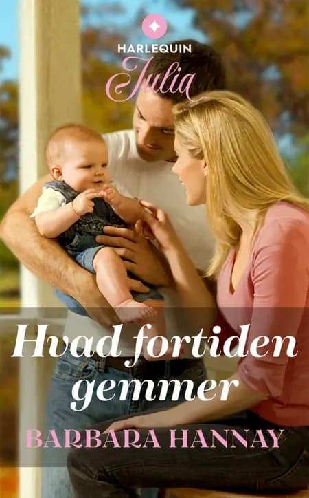 Hvad fortiden gemmer af Barbara Hannay