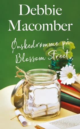 Ønskedrømme på Blossom Street af Debbie Macomber