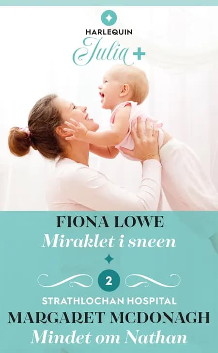 Miraklet i sneen / Mindet om Nathan af Fiona Lowe