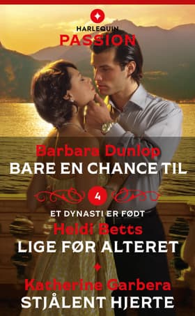 Bare en chance til / Lige før alteret / Stjålent hjerte af Katherine Garbera