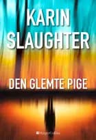 Den glemte pige af Karin Slaughter