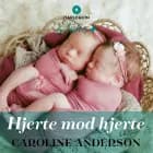 Hjerte mod hjerte af Caroline Anderson