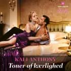 Toner af kærlighed af Kali Anthony