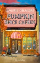 Pumpkin Spice Caféen af Laurie Gilmore