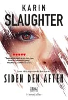 Siden den aften af Karin Slaughter