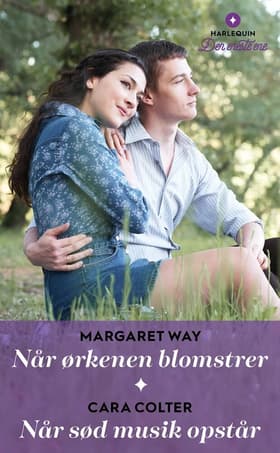 Når ørkenen blomstrer / Når sød musik opstår af Cara Colter