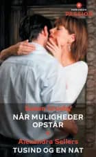 Når muligheder opstår / Tusind og en nat