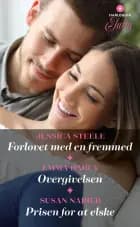Forlovet med en fremmed / Overgivelsen / Prisen for at elske 