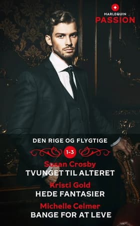 Tvunget til alteret / Hede fantasier / Bange for at leve af Michelle Celmer