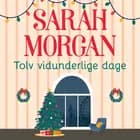 Tolv vidunderlige dage af Sarah Morgan