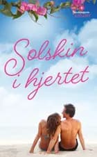 Solskin i hjertet af Sandra Marton, Kate Hardy og Myrna Mackenzie
