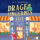 Drageungernes café af A. T. Qureshi