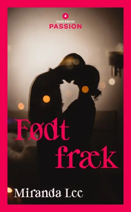 Født fræk af Miranda Lee