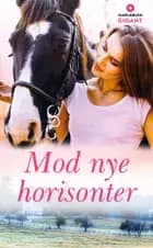 Mod nye horisonter af Donna Alward, Kathie DeNosky og Charlene Sands