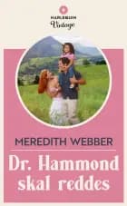 Dr. Hammond skal reddes af Meredith Webber
