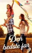 Den bedste far af Sue MacKay, Raye Morgan og Michelle Douglas