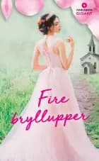 Fire bryllupper