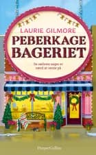 Peberkagebageriet af Laurie Gilmore