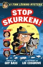 Stop skurken! Et Finn Lösning-mysterie af Guy Bass