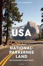 USA - nationalparkernes land af Michael Bo Christensen