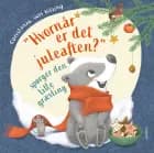 ''Hvornår er det juleaften?'' spørger den lille grævling